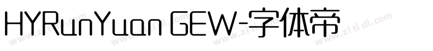 HYRunYuan GEW字体转换
